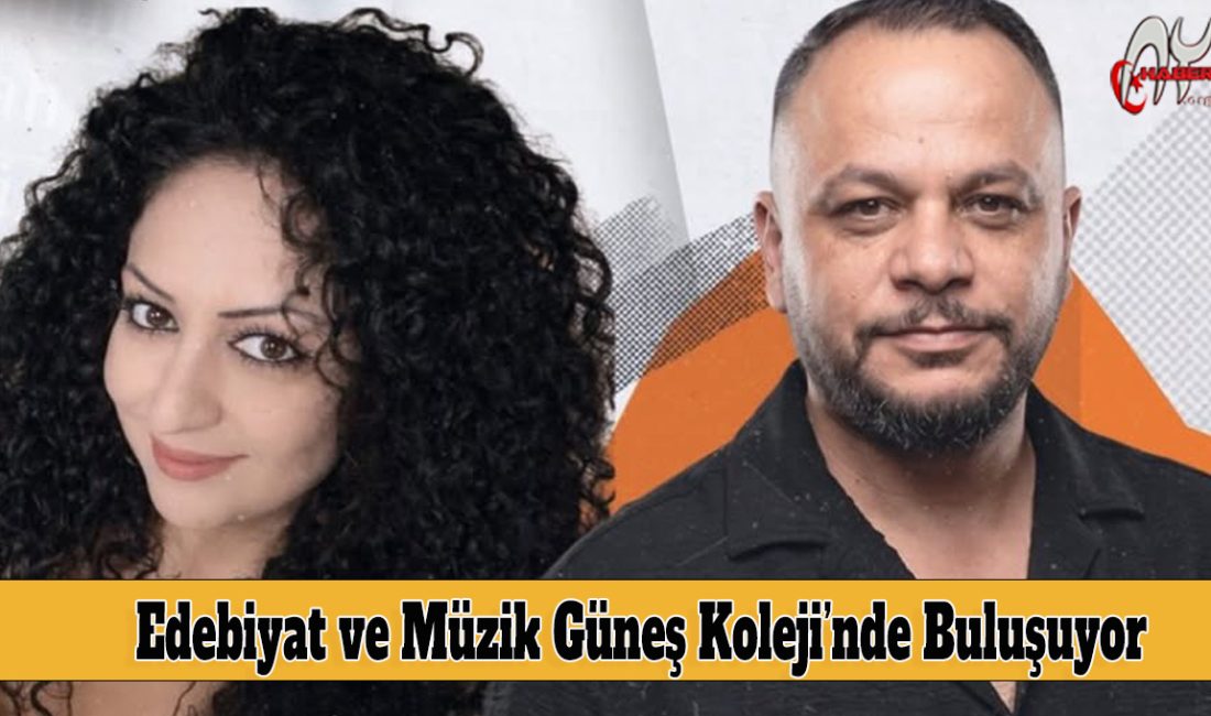 Edebiyat ve Müzik Güneş Koleji’nde Buluşuyor.
Şehrin hafızası, hatıraları ve şiirleri,