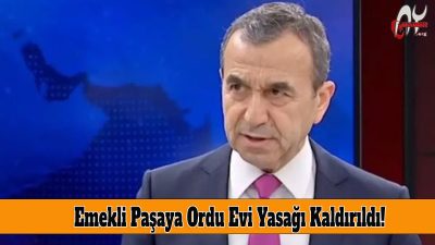 Yargı "İfade Özgürlüğü" Dedi. Emekli Paşaya Ordu Evi Yasağı Kaldırıldı!

Ankara